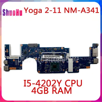 NM-A341 Lenovo Yoga2 11 Jogas 2 11 Klēpjdators Mātesplatē DDR3 HM87 Intel I5-4202Y CPU 4G RAM DDR3 Pārbaudes Darbu Integrētu KEFU