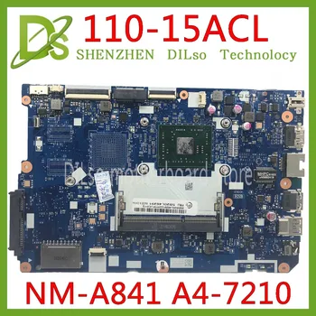 KEFU 110-15acl Motherboard Lenovo 110-15acl Notebook PC Mātesplati CG521 nm-a841 A4-7210 CPU Testa oriģināls