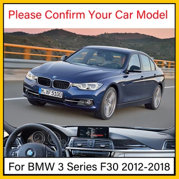BMW 3. Sērijas F30 2012~2018 Anti-Slip Anti-UV Mat Paneļa Vāciņu Pad Dashmat Aizsargātu Paklāja Piederumi 318i 320i 325i 328i