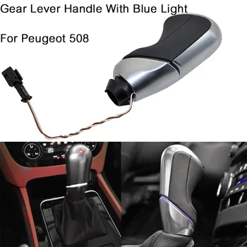 Auto Automātiskā Pārnesumu Pārslēgšanas Slēdzis Pārnesumu Sviras Rokturis ar Zilu Gaismu Peugeot 508