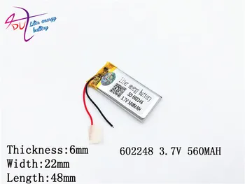 3.7 V 560mAh 602248 Litija Polimēru Li-Po Uzlādējams litija jonu Akumulators Mp3 MP4 MP5 GPS Vedio Spēles rotaļlietas