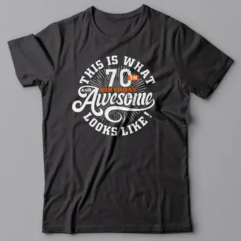 Ar īsām Piedurknēm Melns T Krekls, Kokvilna 70 Th Birthday T Krekls - tas Ir Tas, Ko 70. Dzimšanas dienai un Awesome Izskatās Giftcasual Tee