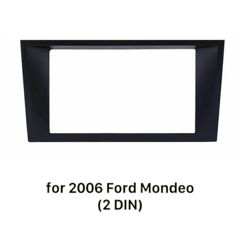 Ford Mondeo, 2006. Gada Auto 2Din Audio Paneļa Modifikāciju Panelis DVD Navigācijas Panelis Rāmis Auto Fascias Stereo Radio Panelis