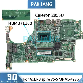 Mainboard Par ACER Aspire V5-573P V5-473G Celeron 2955U Klēpjdators mātesplatē Ar 4 gb RAM DAZRQMB18F0 DDR3 LABI pārbaudīta